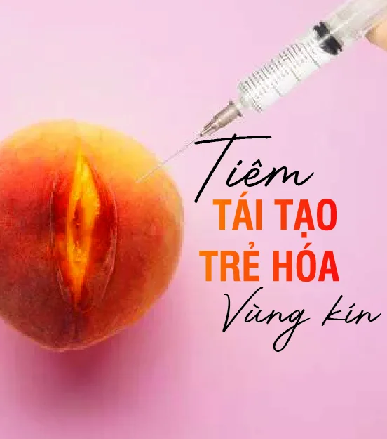 Tiêm tái tạo trẻ hóa vùng kín